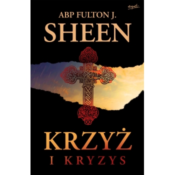 KRZYŻ I KRYZYS - ABP FULTON SHEEN